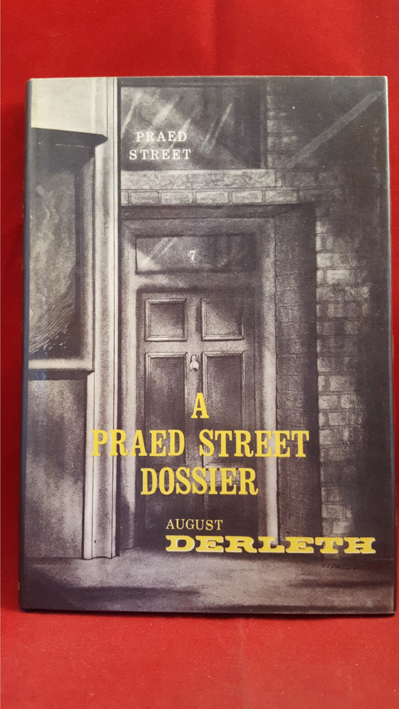 August Derleth - A Praed Street Dossier, Mycroft & Moran, 1968, 1st, Limited