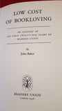 John Baker - Low Cost Of Bookloving, 21 Years Of Readers Union, 1958, 1st