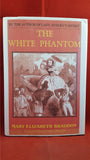 Mary Elizabeth Braddon - The White Phantom, Sensation, 2005, 1st, Signed, Limited