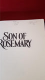 Ira Levin - Son Of Rosemary, Dutton, 1997, 1st Edition