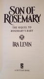 Ira Levin - Son Of Rosemary, Dutton, 1997, 1st Edition