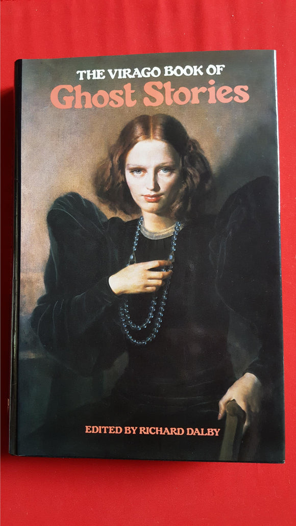 Richard Dalby-The Virago Book Of Ghost Stories 20th Century Volume 1 & 2, 1987