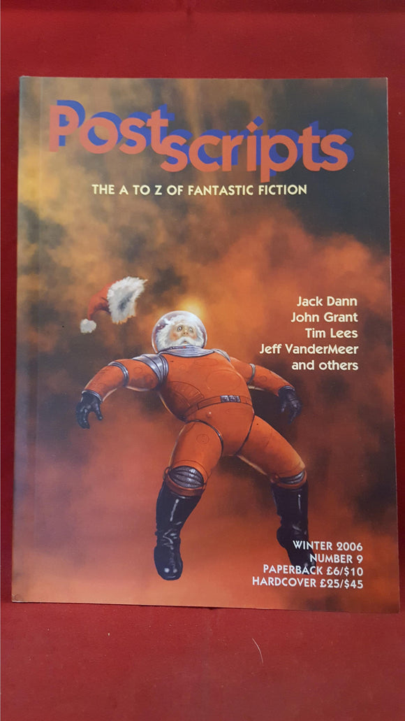 Postscripts The A To Z Of Fantastic Fiction, Winter 2006, Number 9, PS Publishing