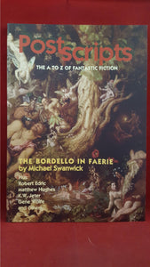 Postscripts The A To Z Of Fantastic Fiction, Autumn 2006, Number 8, PS Publishing