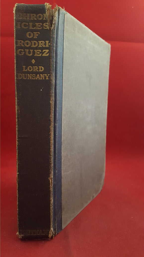 Lord Dunsany - The Chronicles Of Rodriguez, Putnam's, 1922