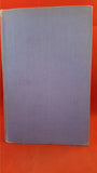 Lord Dunsany - While The Sirens Slept, Hutchinson, 1944?
