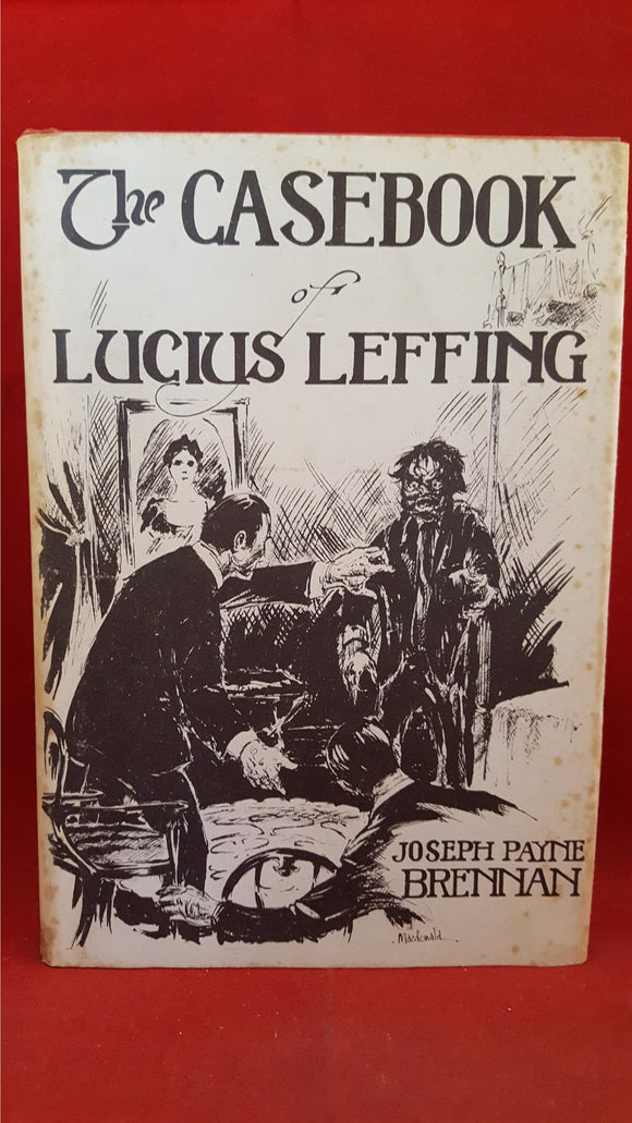 Joseph Payne Brennan - The Casebook Of Lucius Leffing, Macabre, 1973, 1st Edition