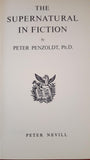 Peter Penzoldt - The Supernatural In Fiction, Peter Nevill, 1952, 1st Edition