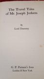 Lord Dunsany - The Travel Tales Of Mr Joseph Jorkens, Putnam, 1931, 1st Edition