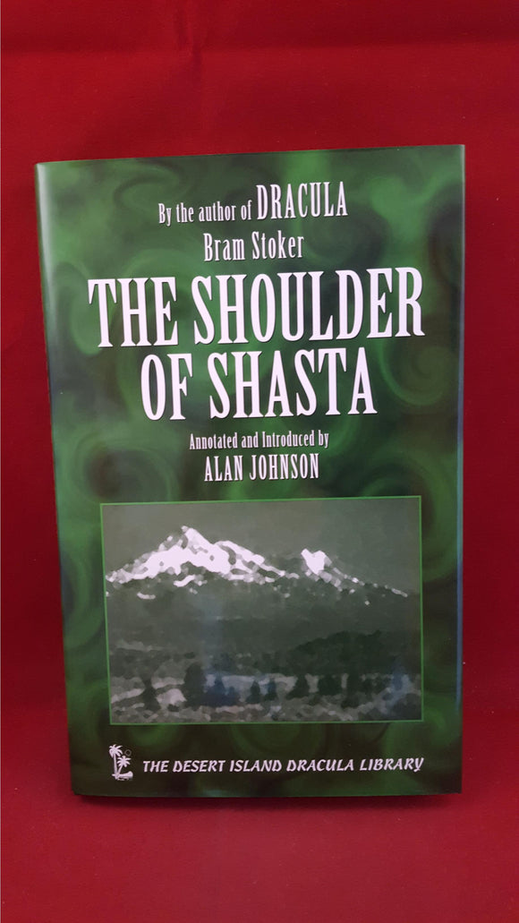 Bram Stoker - The Shoulder Of Shasta, Desert Island Books, 2000