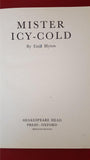 Enid Blyton - Mister Icy-Cold, Shakespeare Head, 1948