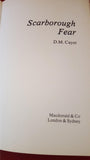 D M Cayer/Maureen Duffy - Scarborough Fear, Macdonald, 1982, 1st Edition
