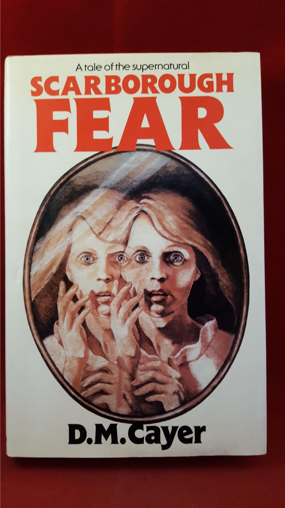 D M Cayer/Maureen Duffy - Scarborough Fear, Macdonald, 1982, 1st Edition