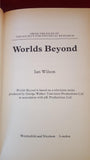 Ian Wilson - Worlds Beyond, Weidenfeld, 1986, 1st Edition