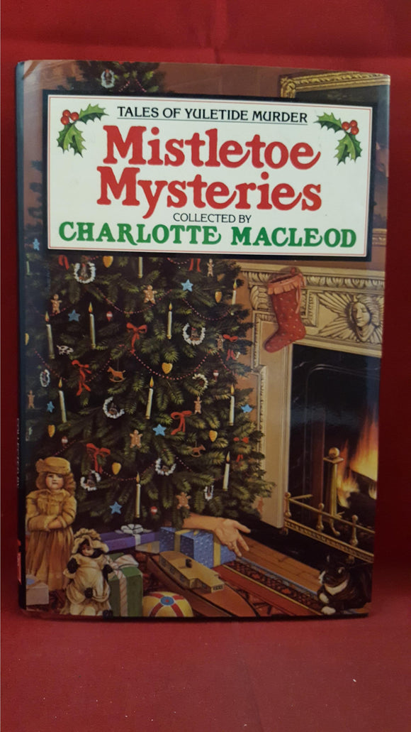 Charlotte Macleod - Mistletoe Mysteries, Mysterious Press, 1989, 1st Edition (Christmas)