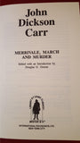 John Dickson Carr - Merrivale, March And Murder, 1991, 1st Edition