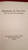 Phantoms At The Phil: The Second Proceedings, Side Real Press, 2006, 2 CDs, 99/300