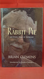 Brian Clemens - Rabbit Pie, PS Publishing, 2013, First PS Edition