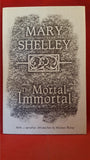 Mary Shelley - The Mortal Immortal, Tachyon, 1996, Signed, 100/100