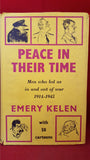 Emery Kelen - Peace In Their Time, Victor Gollancz, 1964