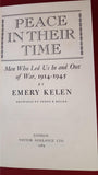 Emery Kelen - Peace In Their Time, Victor Gollancz, 1964