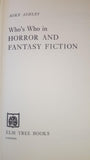 Mike Ashley - Who's Who in horror & fantasy fiction, Elm Tree Books, 1977, First Edition