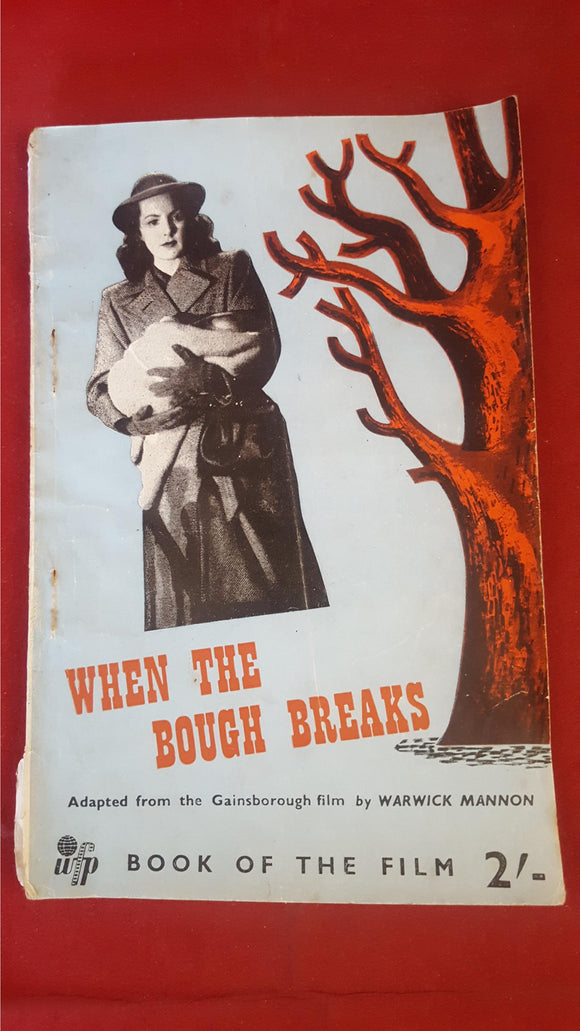 Warwick Mannon - When The Bough Breaks, World Film Publications, 1947