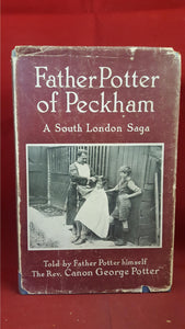 George Potter - Father Potter of Peckham, Hodder & Stoughton, 1955, 1st, Signed