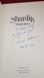 Richard Adams - Shardik, Allen Lane, 1974, 1st, Signed, Inscribed, Shardik Bookmark