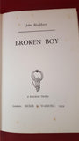 John Blackburn - Broken Boy, Secker & Warburg, 1959, First Edition
