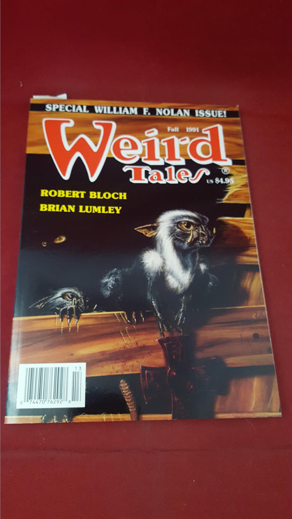 Weird Tales Fall 1991,  Terminus Publishing, Special William F Nolan Issue