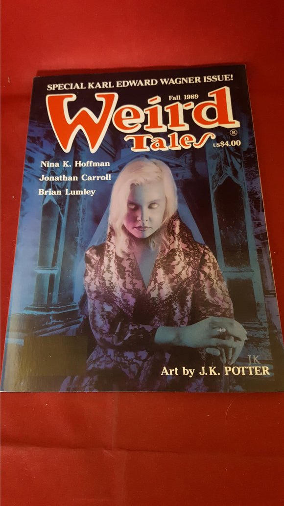 Weird Tales Fall 1989,  Terminus Publishing, Special Karl Edward Wagner Issue