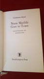 Christianna Brand - Nurse Matilda Goes To Town, Brockhampton, 1967, First Edition