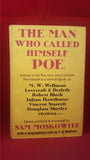 Sam Moskowitz - The Man Who Called Himself Poe, Gollancz, 1970, First Edition