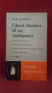 M R James - Ghost Stories of an Antiquary, Penguin Short Stories, 1959
