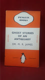 M R James - Ghost Stories of an Antiquary, Penguin Books, 1937