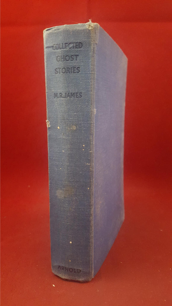 M R James - The Collected Ghost Stories of M R James, Edward Arnold, 1947