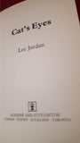 Lee Jordan - Cat's Eyes, Hodder & Stoughton, 1981, 1st Printed