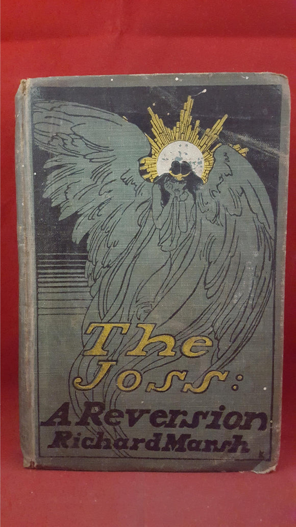 Richard March - The Joss: A Reversion, F V White, 1901, First Edition