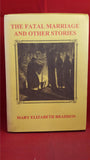 Mary Elizabeth Braddon - The Fatal Marriage And Other Stories, Sensation Press, 2000