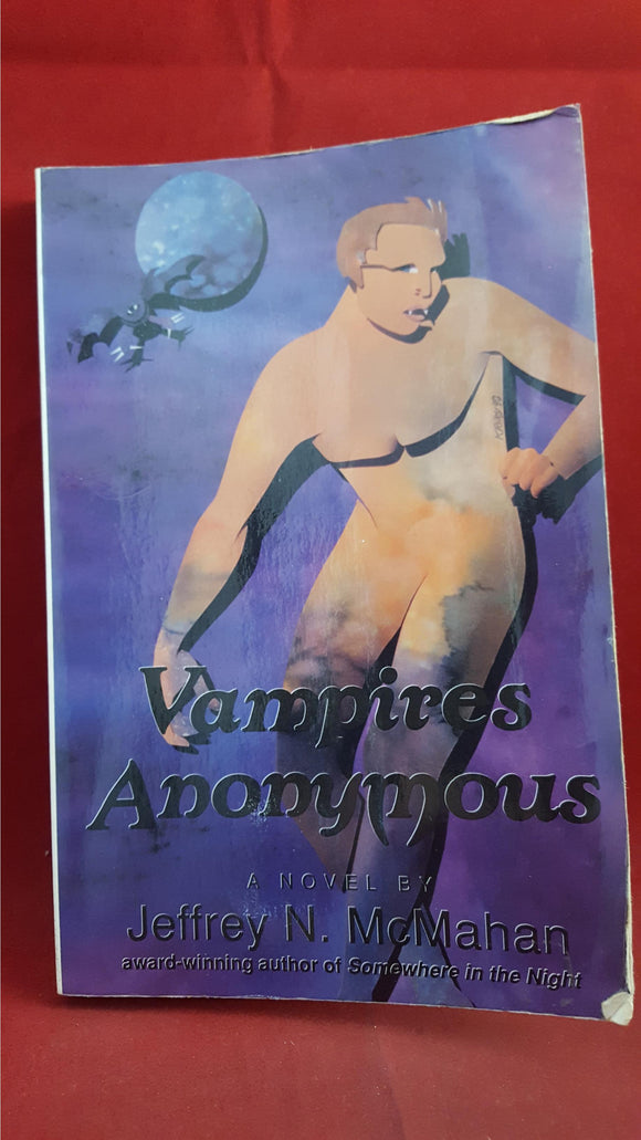 Jeffrey N McMahan - Vampires Anonymous, Alyson, 1991, First Edition/Printing