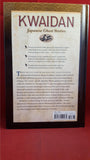 Lafcadio Hearn - Kwaidan Japanese Ghost Stories, Fall River Press, 2010