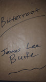 James Lee Burke - Bitterroot, Simon & Schuster, 2001, First US Edition