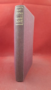 Gerald Bullett - Short Stories of To-day and Yesterday, Harrap, 1929, First Edition