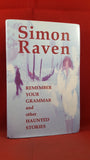 Simon Raven-Remember Your Grammar & Haunted Stories, Winged Lion, 1997, 1st Edition