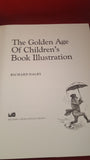 Richard Dalby - The Golden Age of Children's Book Illustration, Michael O'Mara, 1991