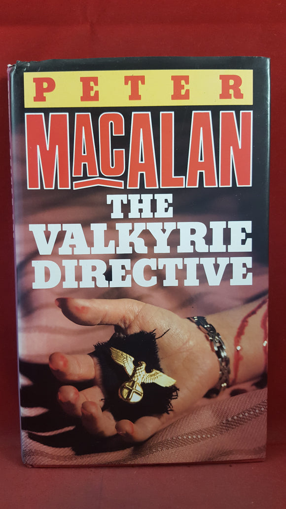 Peter MacAlan - The Valkyrie Directive, W H Allen, 1987, First Edition, Signed, Inscribed