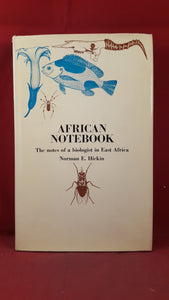 Norman E Hickin - African Notebook notes of a biologist, Hutchinson, 1969, First Edition