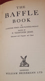 F Tennyson Jesse - The Baffle Book, William Heinemann, 1930, First Edition