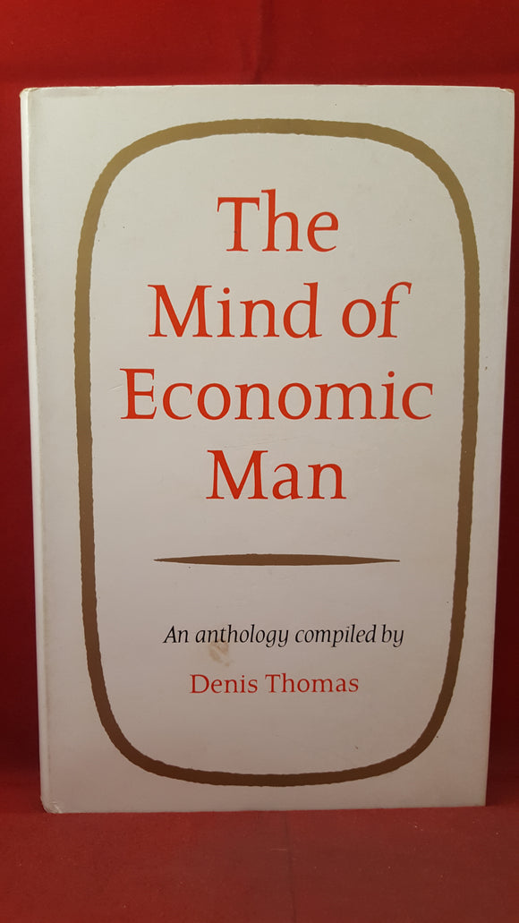 Denis Thomas - The Mind of Economic Man, Quadrangle Books, 1970, Signed, Inscribed